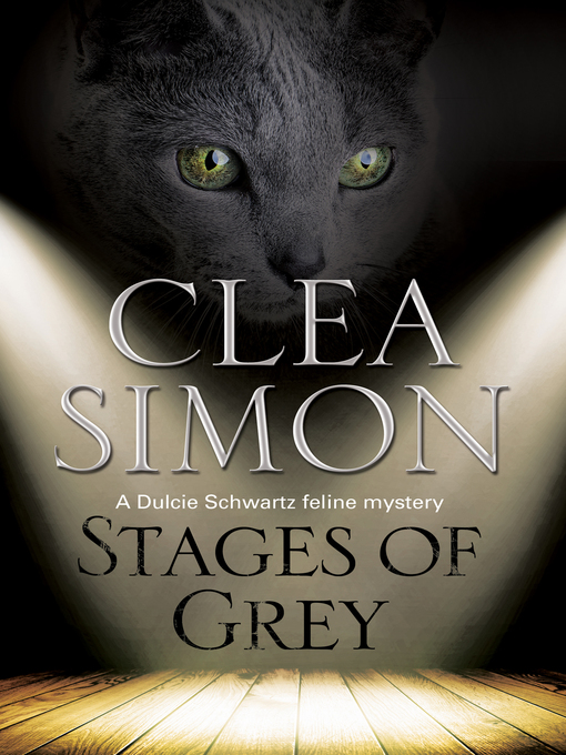 Title details for Stages of Grey by Clea Simon - Available
